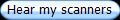 Hear my scanners